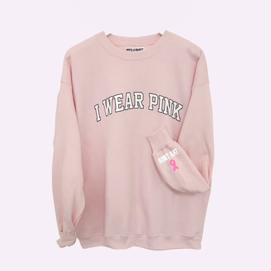 I WEAR PINK ribbon on the cuff Sweatshirt