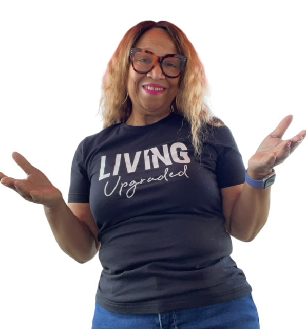 Living Upgraded T-Shirts